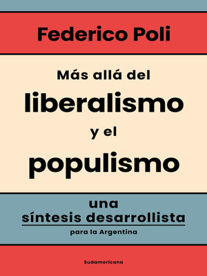 cover image of Más allá del liberalismo y el populismo